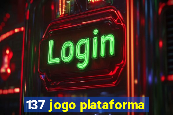 137 jogo plataforma
